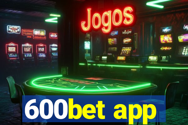 600bet app